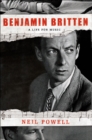 Benjamin Britten : A Life for Music - eBook