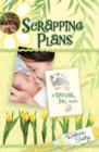 Scrapping Plans : A Sisters, Ink Novel - eBook