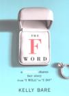 The F Word: A Fiancee Shares Her Story, From "I Will" To "I Do" - eBook