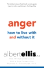 Anger: How to Live with and without It - eBook