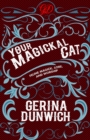 Your Magickal Cat : Feline Magick, Lore, and Worship - eBook