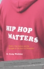 Hip Hop Matters - eBook