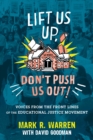 Lift Us Up, Don't Push Us Out! - eBook