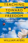 Teaching Toward Freedom - eBook