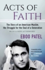 Acts of Faith : The Story of an American Muslim, the Struggle for the Soul of a Generation, With a New Afterword - Book