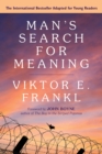 Man's Search for Meaning: Young Adult Edition - eBook