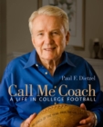 Call Me Coach : A Life in College Football - eBook