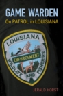 Game Warden : On Patrol in Louisiana - eBook