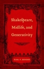 Shakespeare, Midlife, and Generativity - eBook