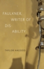 Faulkner, Writer of Disability - eBook