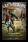Lee's Tigers Revisited : The Louisiana Infantry in the Army of Northern Virginia - eBook