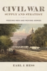 Civil War Supply and Strategy : Feeding Men and Moving Armies - eBook