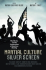 Martial Culture, Silver Screen : War Movies and the Construction of American Identity - eBook