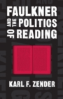 Faulkner and the Politics of Reading - eBook