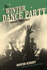 The Winter Dance Party : Poems, 1983-2023 - eBook