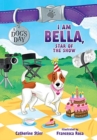 I AM BELLA STAR OF THE SHOW - Book