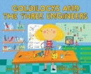 GOLDILOCKS & THE THREE ENGINEERS - Book
