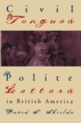 Civil Tongues and Polite Letters in British America - eBook