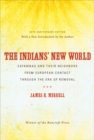 The Indians' New World : Catawbas and Their Neighbors from European Contact through the Era of Removal - eBook
