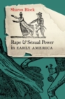 Rape and Sexual Power in Early America - eBook