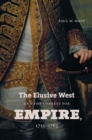 The Elusive West and the Contest for Empire, 1713-1763 - eBook