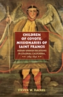 Children of Coyote, Missionaries of Saint Francis : Indian-Spanish Relations in Colonial California, 1769-1850 - eBook