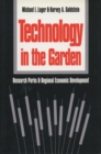 Technology in the Garden : Research Parks and Regional Economic Development - eBook