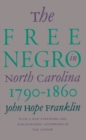 The Free Negro in North Carolina, 1790-1860 - eBook