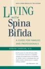 Living with Spina Bifida : A Guide for Families and Professionals - eBook