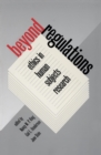 Beyond Regulations : Ethics in Human Subjects Research - eBook