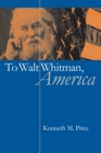 To Walt Whitman, America - eBook