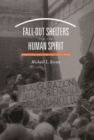 Fall-Out Shelters for the Human Spirit : American Art and the Cold War - eBook