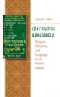 Constructing Bangladesh : Religion, Ethnicity, and Language in an Islamic Nation - eBook