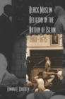 Black Muslim Religion in the Nation of Islam, 1960-1975 - eBook