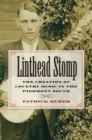 Linthead Stomp : The Creation of Country Music in the Piedmont South - eBook