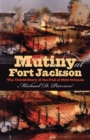 Mutiny at Fort Jackson : The Untold Story of the Fall of New Orleans - eBook