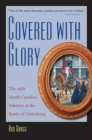 Covered with Glory : The 26th North Carolina Infantry at the Battle of Gettysburg - eBook