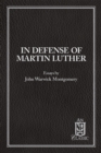 In Defense of Martin Luther eBook - eBook