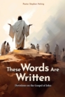 These Words Are Written : Devotions on the Gospel of John - eBook