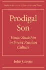 Prodigal Son : Vasilii Shuksin in Soviet Russian Culture - eBook