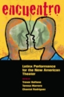 Encuentro : Latinx Performance for the New American Theater - eBook