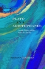 Plato and Aristophanes : Comedy, Politics, and the Pursuit of a Just Life - Book
