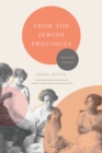From the Jewish Provinces : Selected Stories - eBook