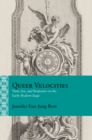 Queer Velocities : Time, Sex, and Biopower on the Early Modern Stage - eBook