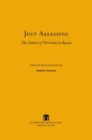 Just Assassins : The Culture of Terrorism in Russia - eBook