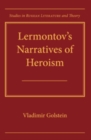Lermontov's Narratives of Heroism - eBook