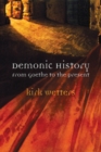 Demonic History : From Goethe to the Present - eBook