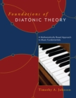Foundations of Diatonic Theory : A Mathematically Based Approach to Music Fundamentals - eBook