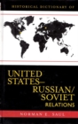 Historical Dictionary of United States-Russian/Soviet Relations - eBook
