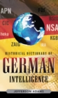 Historical Dictionary of German Intelligence - eBook
